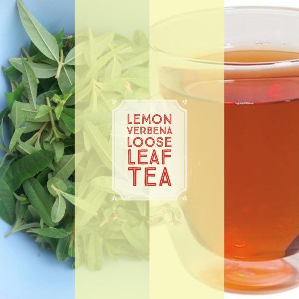 Lemon Verbena-loose leaf tea SOLD OUT, please check back