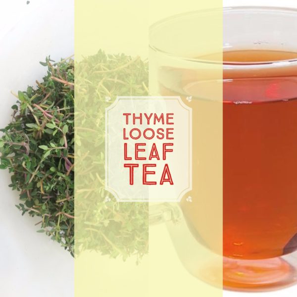 English Thyme-loose leaf tea SOLD OUT FOR 2024, Please check back